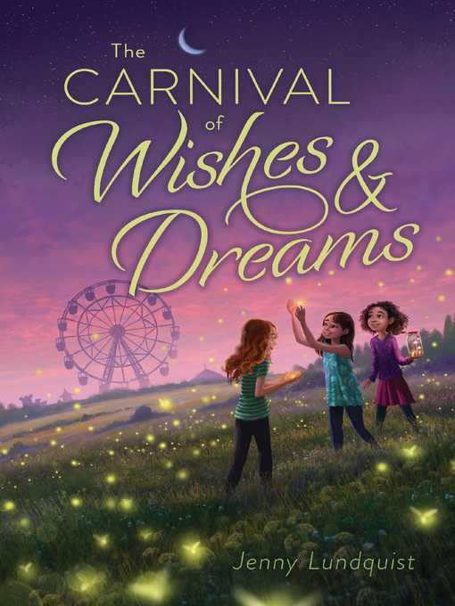Title details for The Carnival of Wishes & Dreams by Jenny Lundquist - Wait list